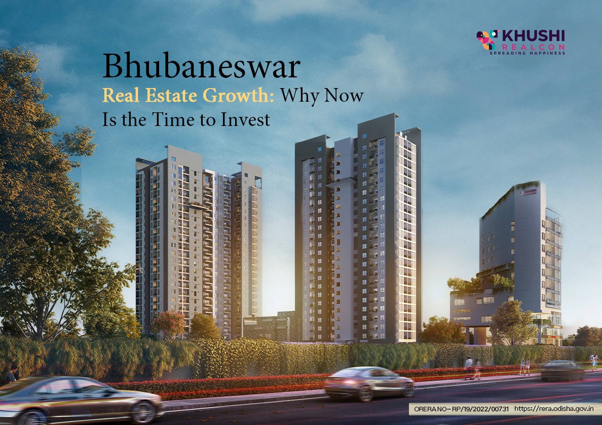 Bhubaneswar Real Estate Growth 2025 | Best Time to Invest in Odisha Property